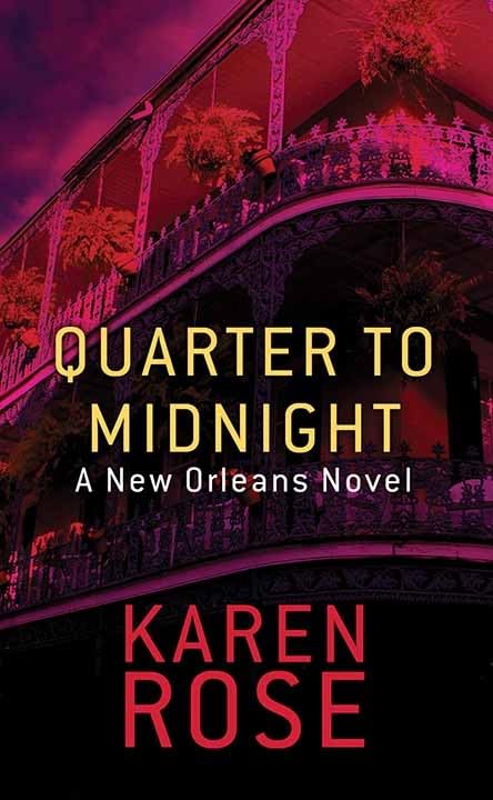 Quarter to Midnight: A New Orleans Novel Action & Adventure