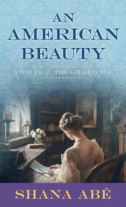 An American Beauty: A Novel of the Gilded Age Historical Fiction