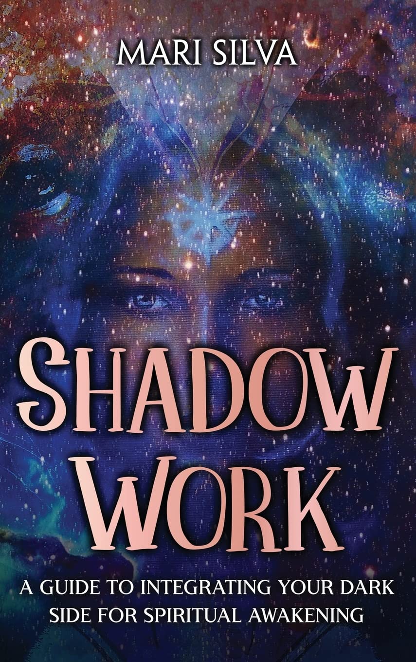 Shadow Work: A Guide to Integrating Your Dark Side for Spiritual Awakening Lifestyle