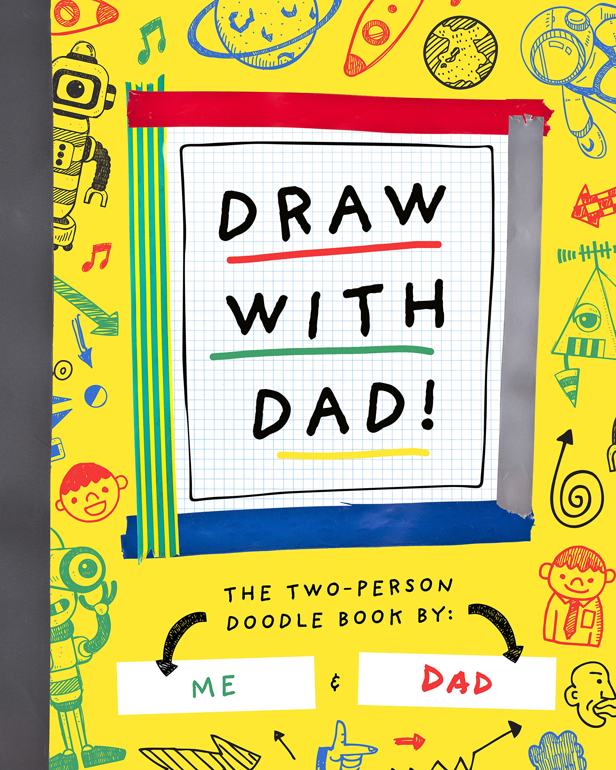 Draw With Dad!: The Two-Person Doodle Book (Two-dle Doodle, 1) Non-fiction