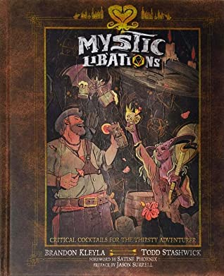 Mystic Libations: Critical Cocktails for the Thirsty Adventurer Books