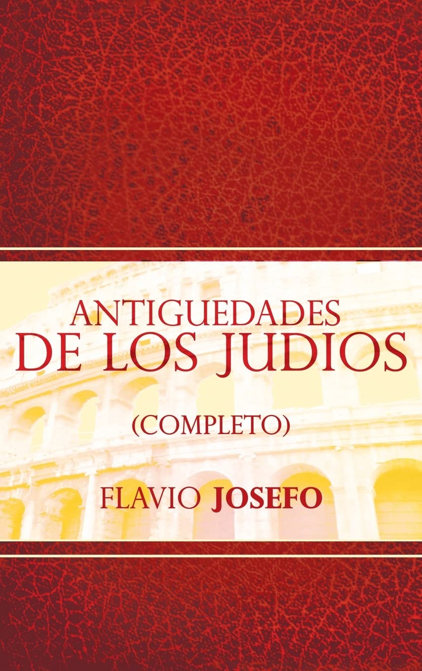 Antiguedades de Los Judios (Completo) / Jewish Antiques (Spanish Edition) Hobbies & Crafts