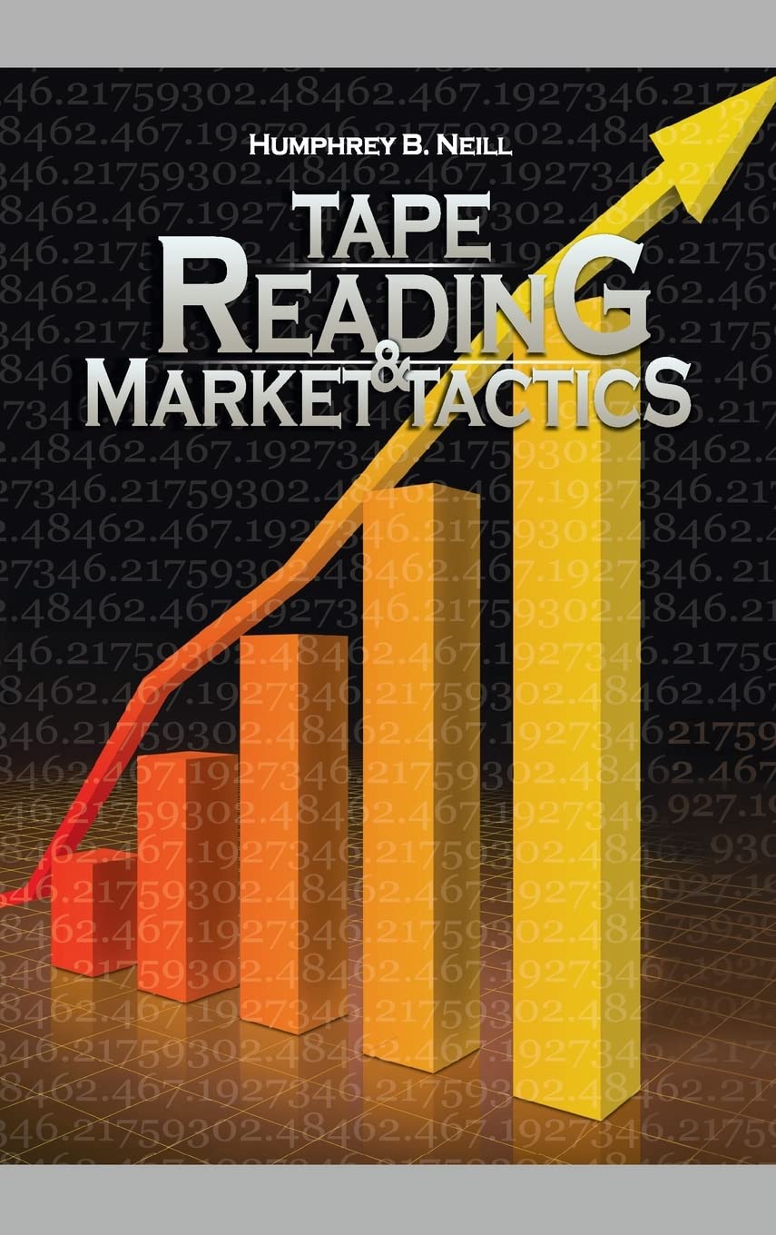 Tape Reading & Market Tactics Business, Finance & Career