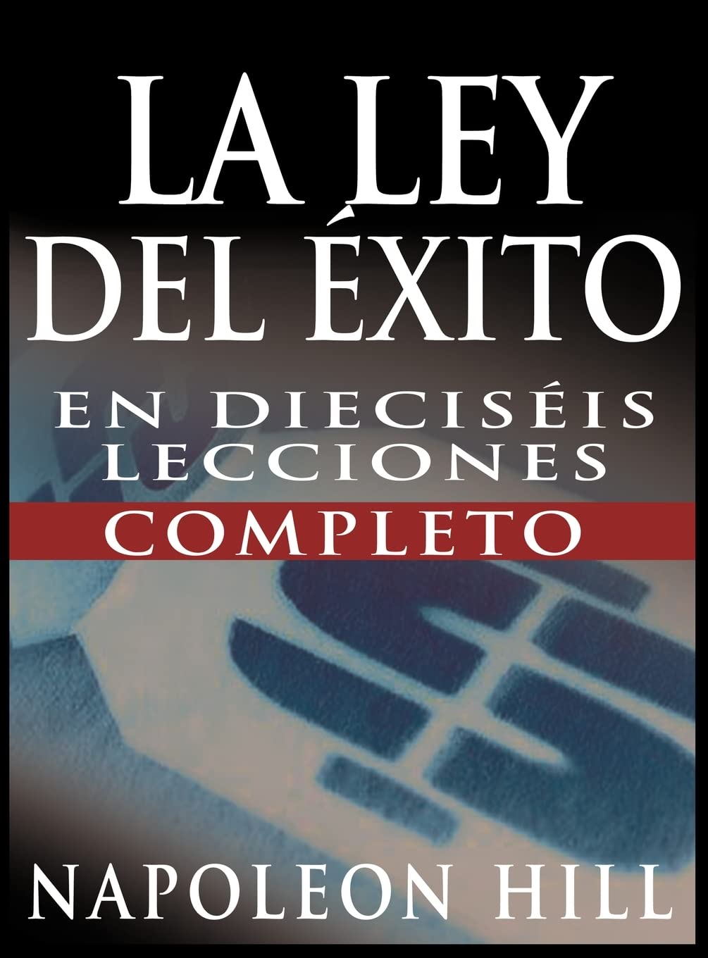 La Ley del Exito (the Law of Success) Lifestyle