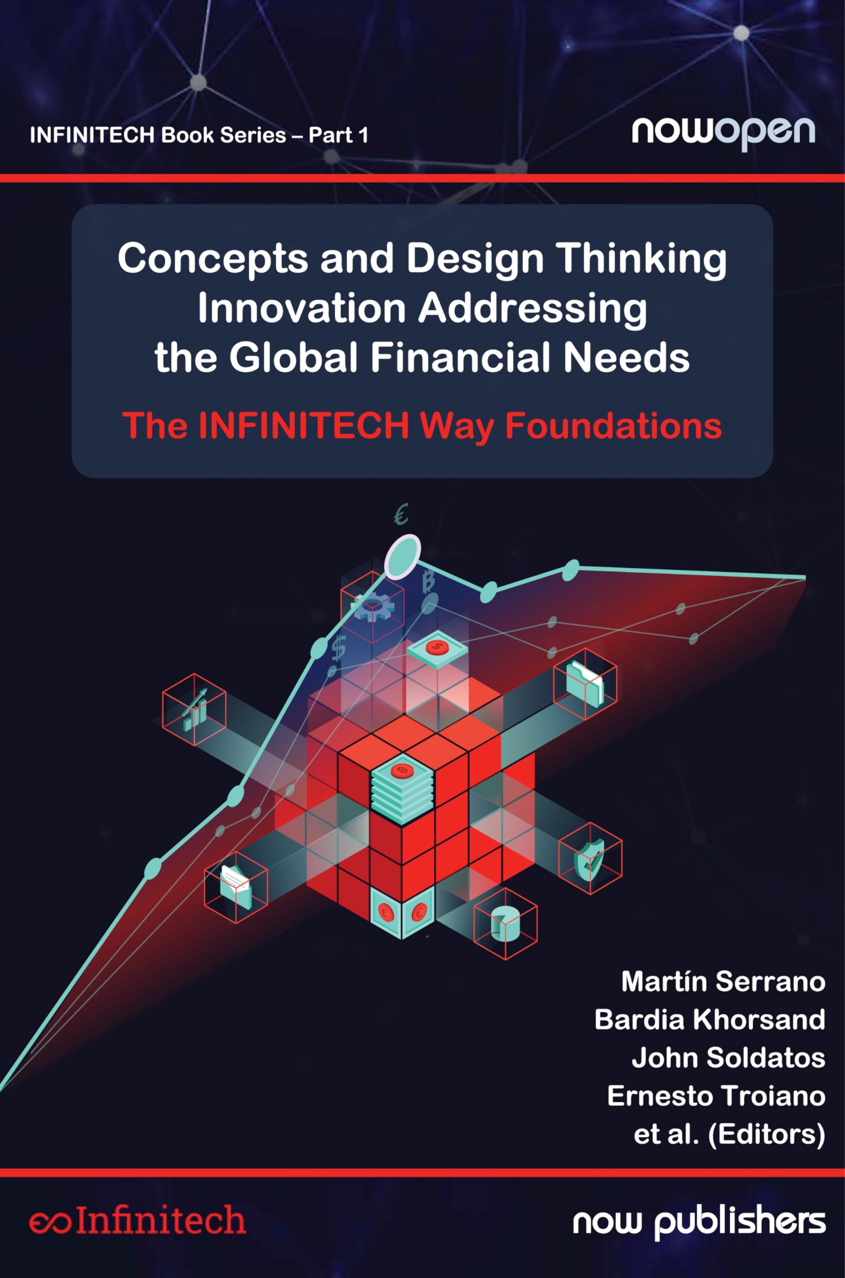 Concepts and Design Thinking Innovation Addressing the Global Financial Needs: The INFINITECH Way Foundations (Nowopen) Business, Finance & Career