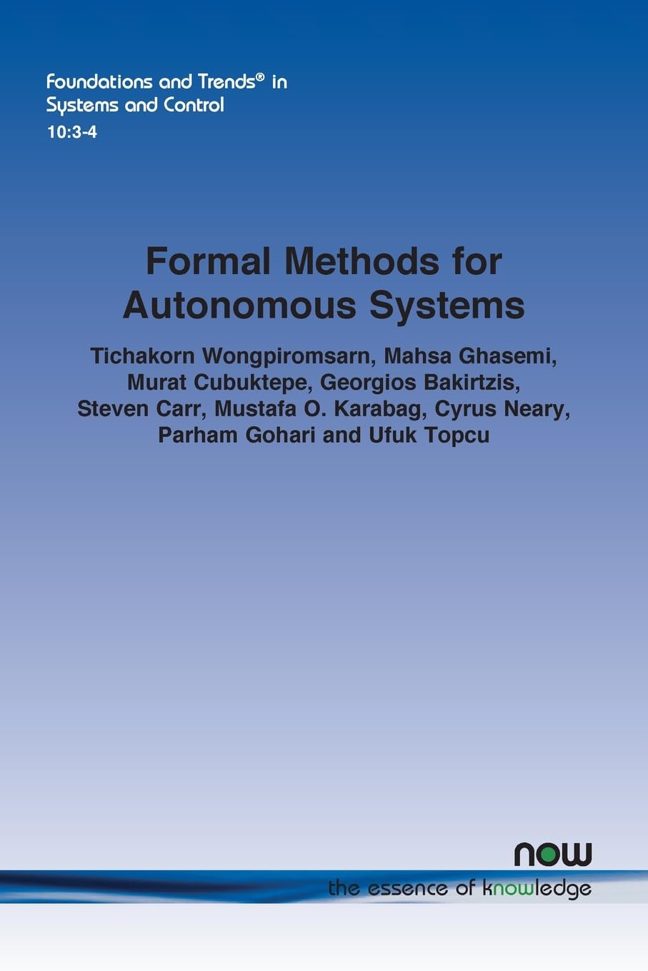 Formal Methods for Autonomous Systems (Foundations and Trends® in Systems and Control) Business & Technology