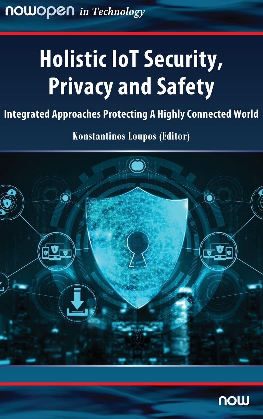 Holistic IoT Security, Privacy and Safety Computer Science
