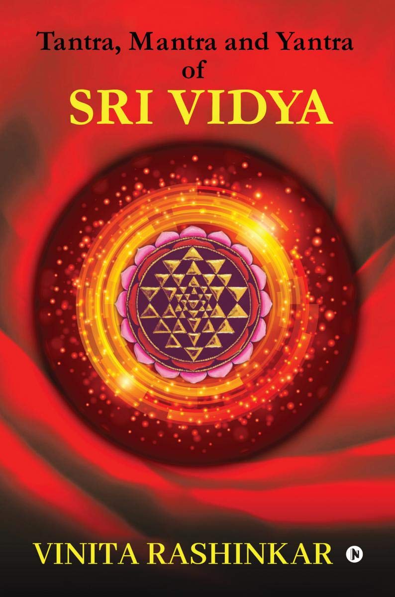Tantra, Mantra and Yantra of Sri Vidya Religion & Esotericism