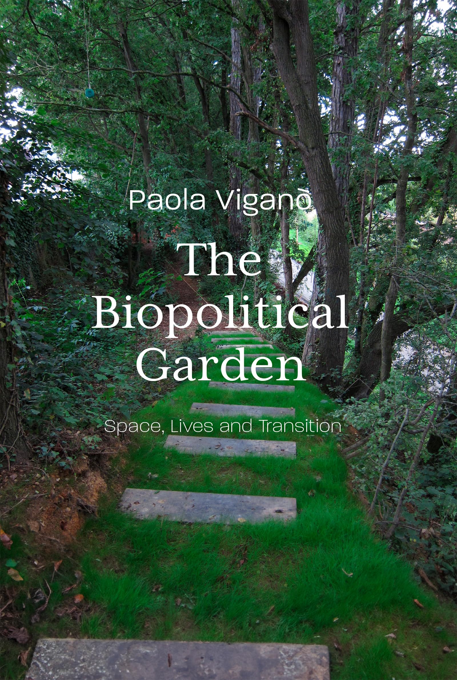 Biopolitical Garden: Space, Lives, Transition Architecture
