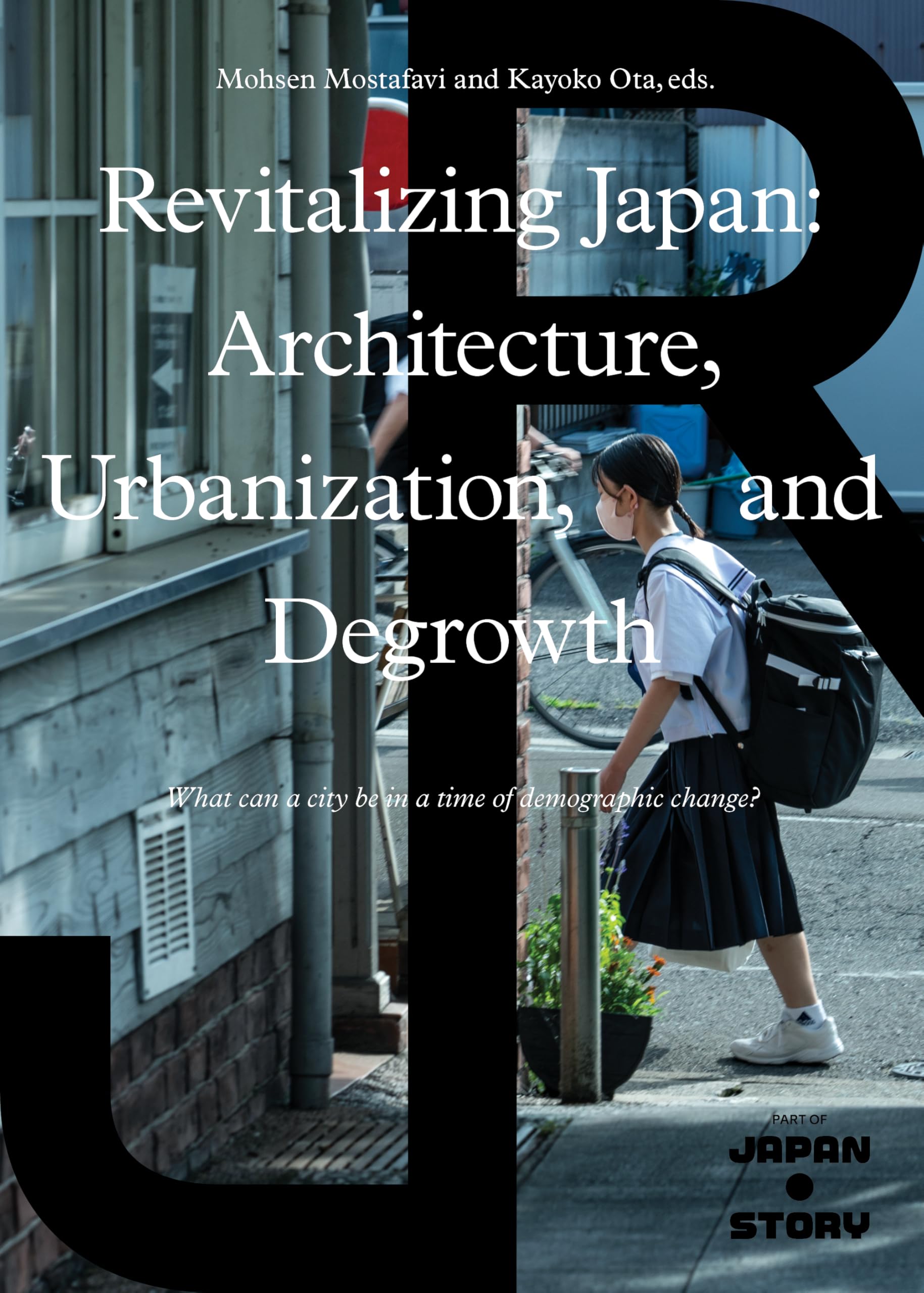 Revitalizing Japan: Architecture, Urbanization, and Degrowth Architecture