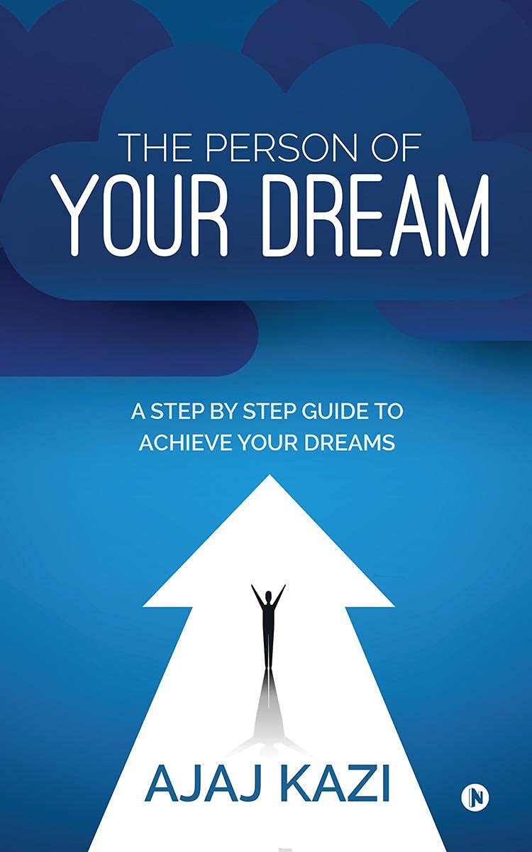 The Person of Your Dream: A Step by Step Guide to Achieve Your Dreams Religion & Esotericism