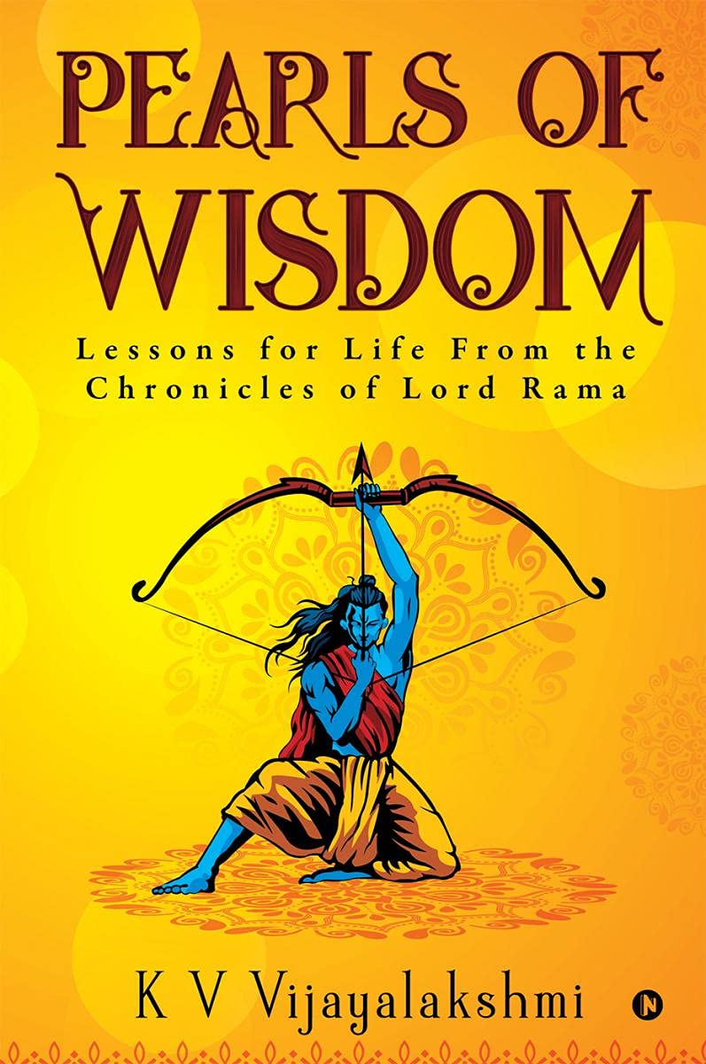 PEARLS OF WISDOM: Lessons for Life From the Chronicles of Lord Rama Religion & Esotericism