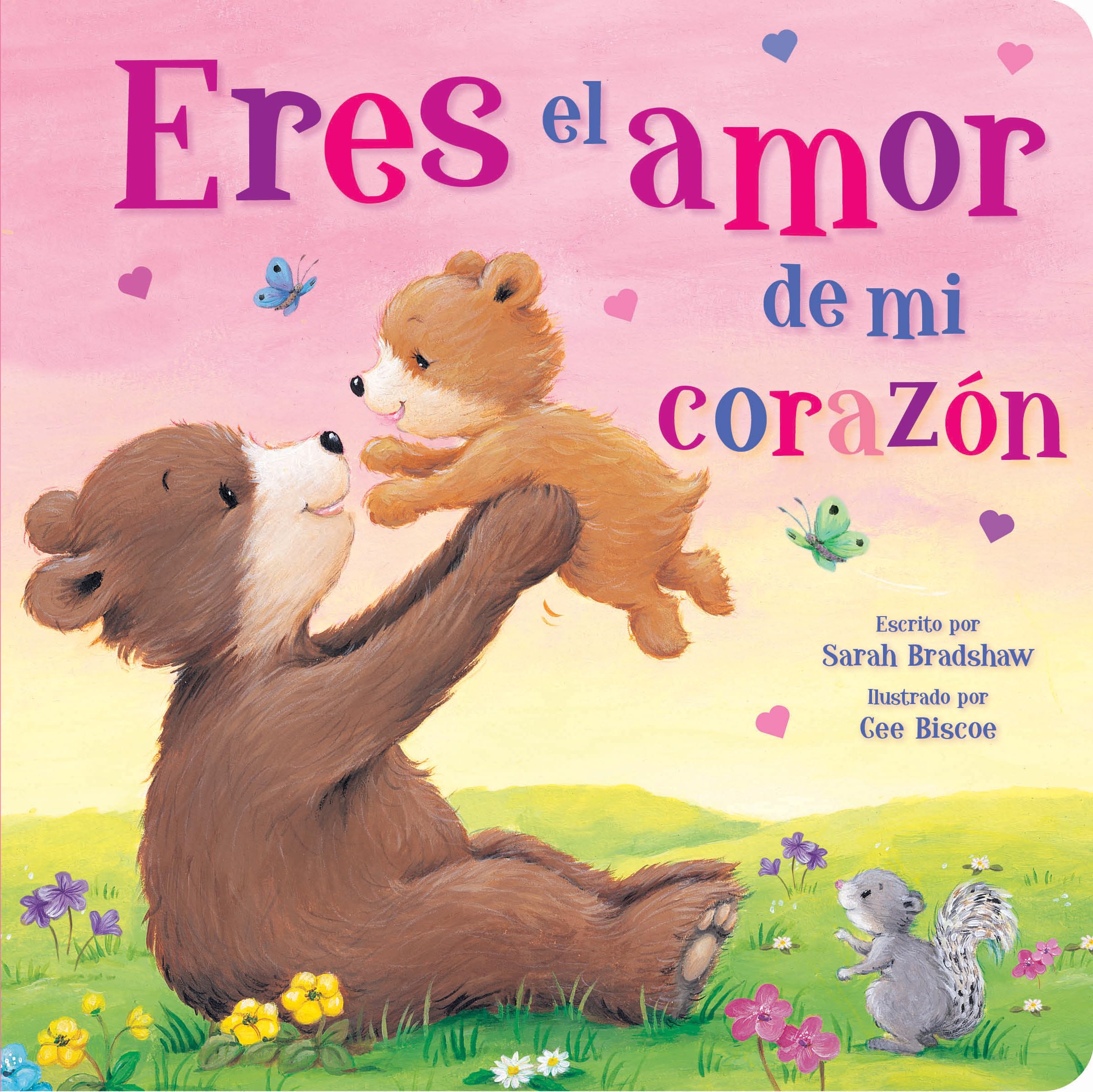Eres el amor de mi corazon / You Are the Love in My Heart: Eres El Amor De Mi Corazón - You Are the Love in My Heart (Spanish Edition) (Tender Moments) Non-fiction