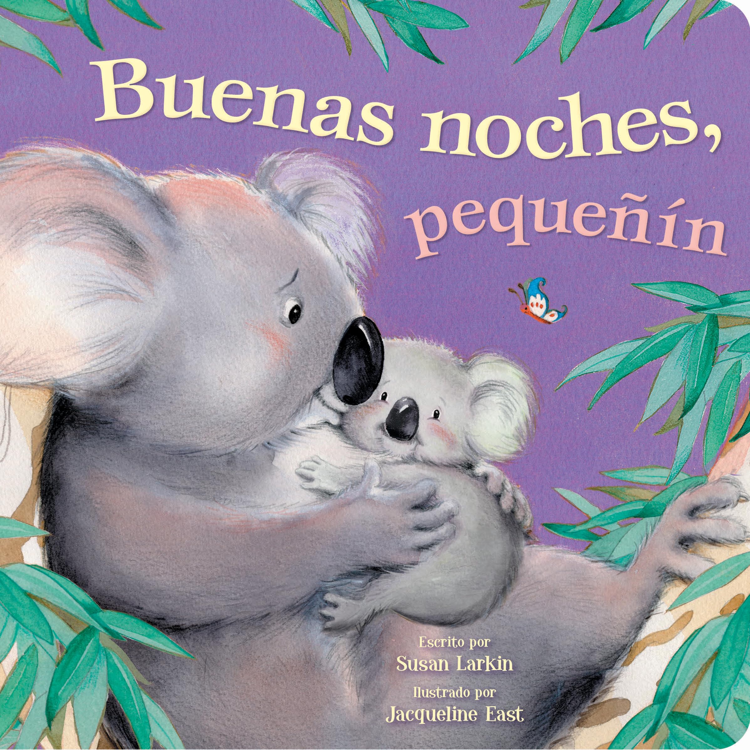 Tender Moments: Buenas Noches, Pequeñín - Good Night Little One (Spanish Edition) Novels & Short Stories