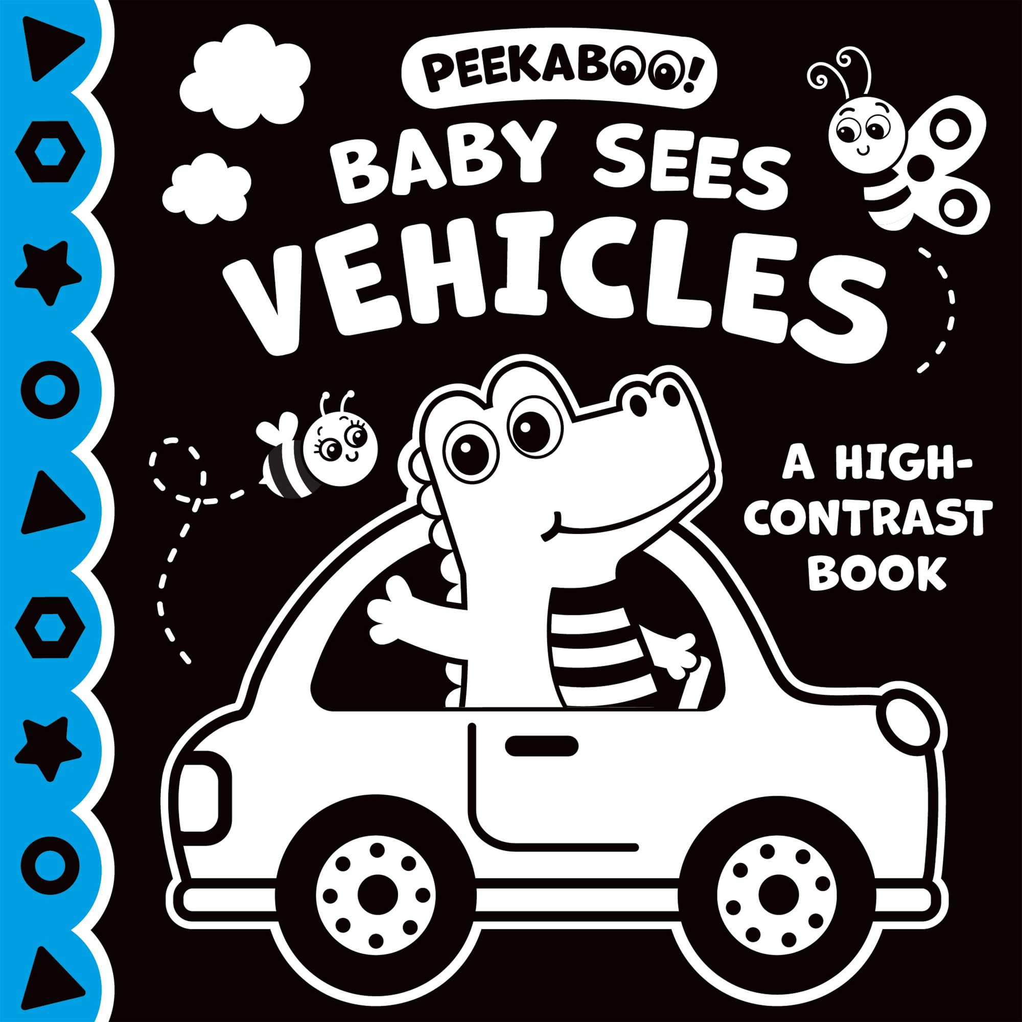 Peekaboo! Baby Sees Vehicles (a High Contrast Book) Parents & Children