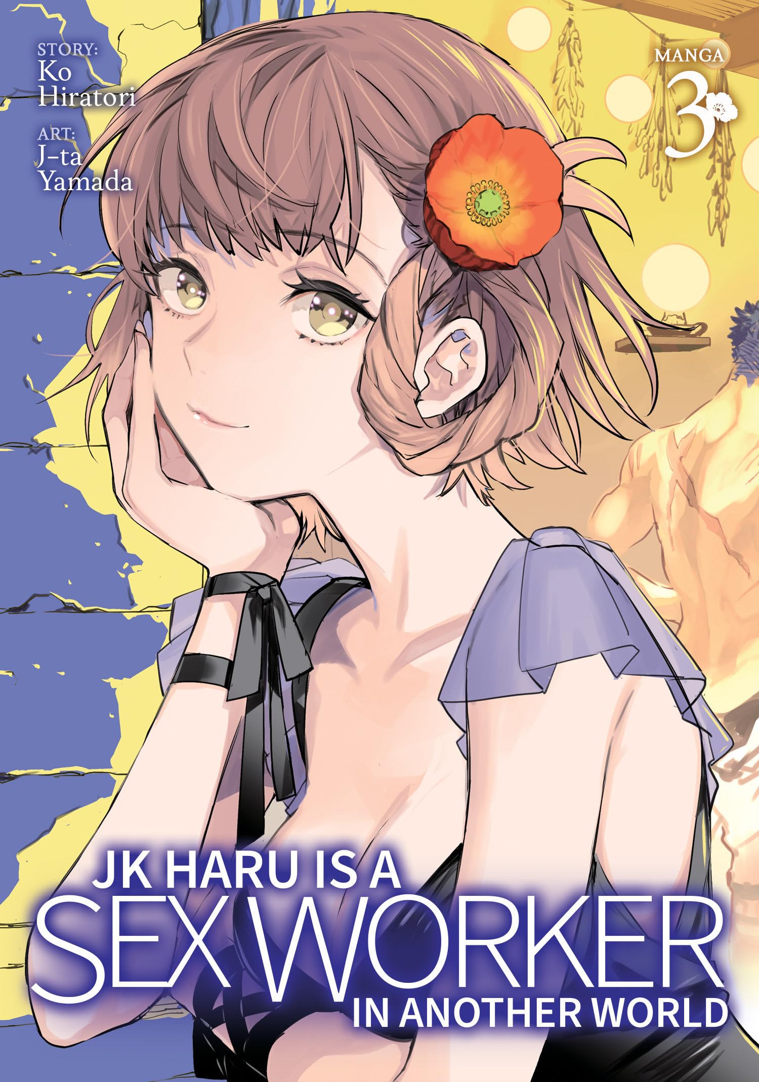 Jk Haru Is a Sex Worker in Another World (Manga) Vol. 3 Manga