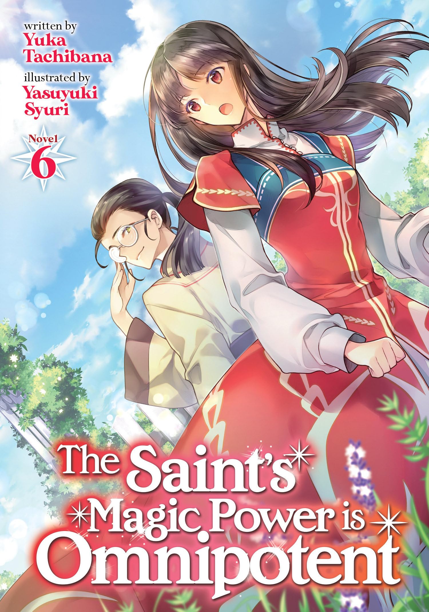The Saint's Magic Power is Omnipotent (Light Novel) Vol. 6 Contemporary literature