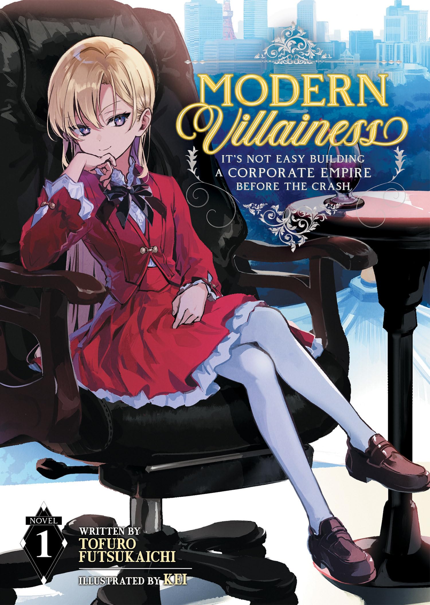 Modern Villainess: It's Not Easy Building a Corporate Empire Before the Crash (Light Novel) Vol. 1 Historical Fiction