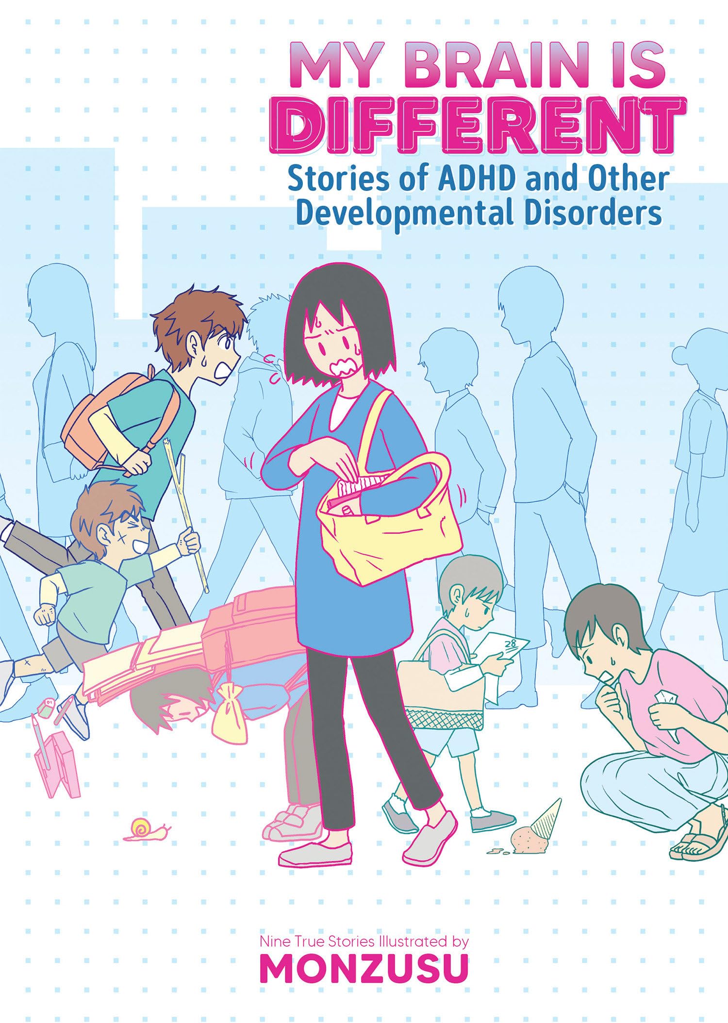My Brain Is Different: Stories of ADHD and Other Developmental Disorders Manga