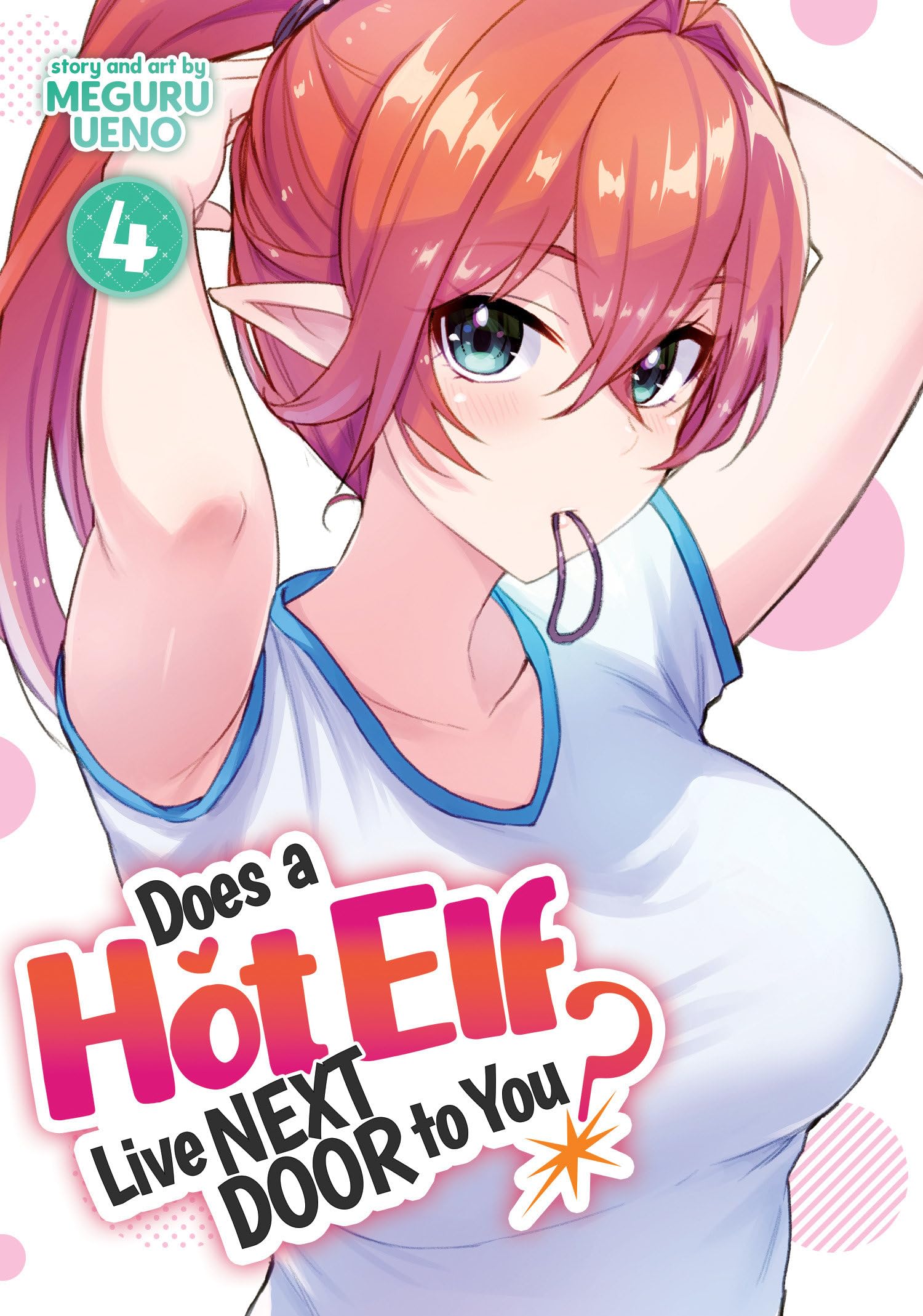 Does a Hot Elf Live Next Door to You? Vol. 4 book