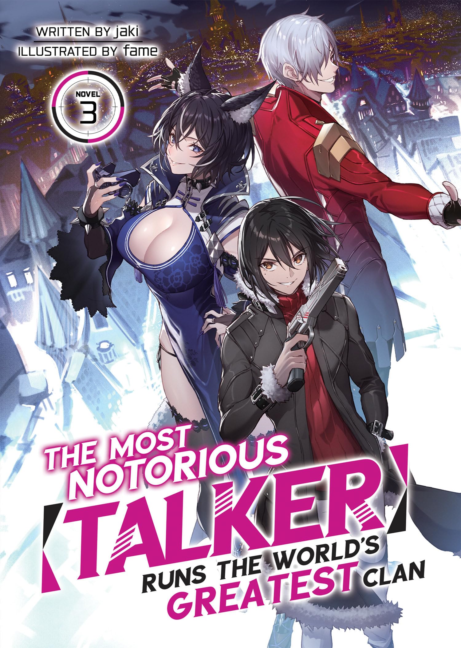The Most Notorious "Talker" Runs the World's Greatest Clan (Light Novel) Vol. 3 Action & Adventure