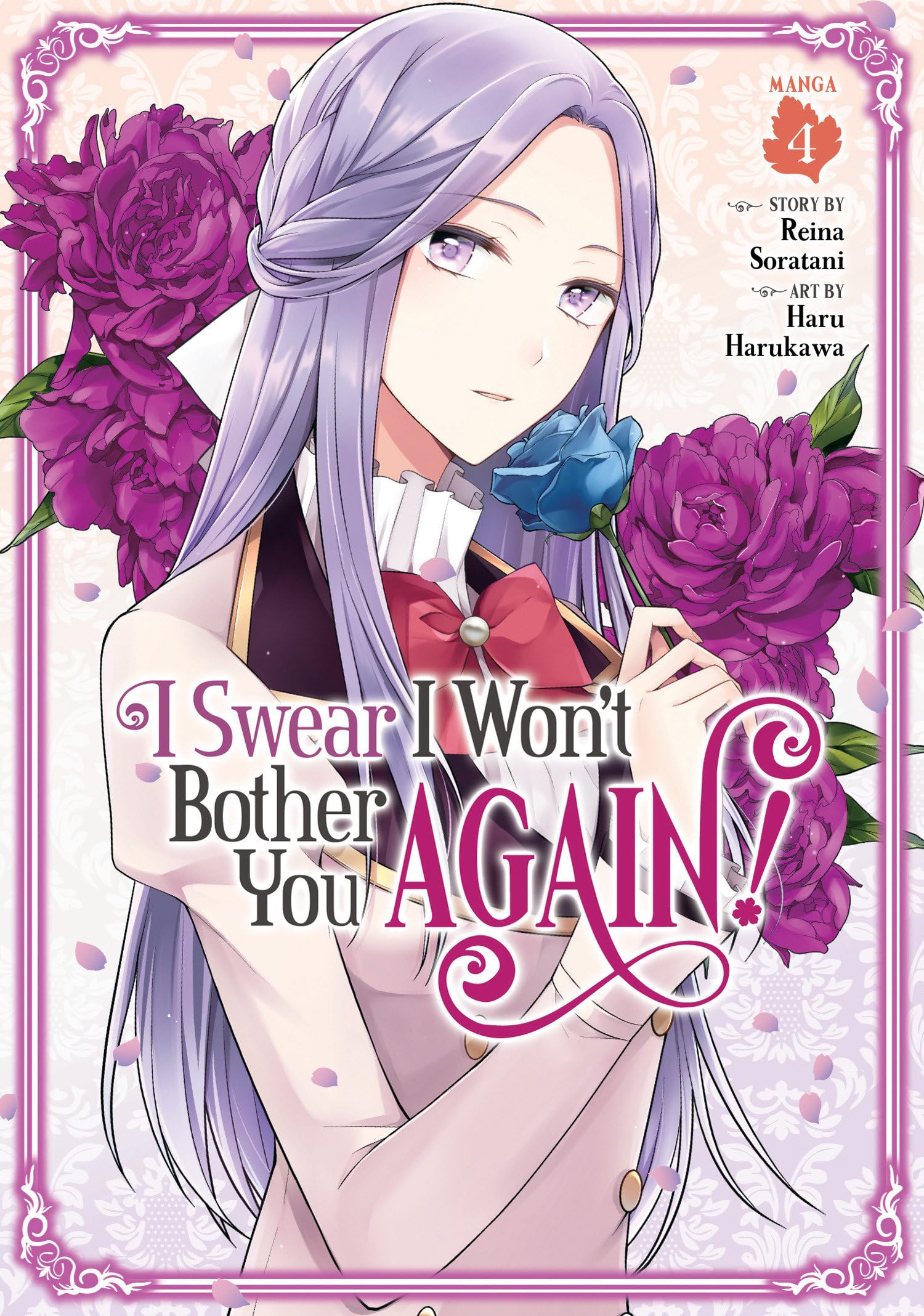 I Swear I Won't Bother You Again! (Manga) Vol. 4 Manga