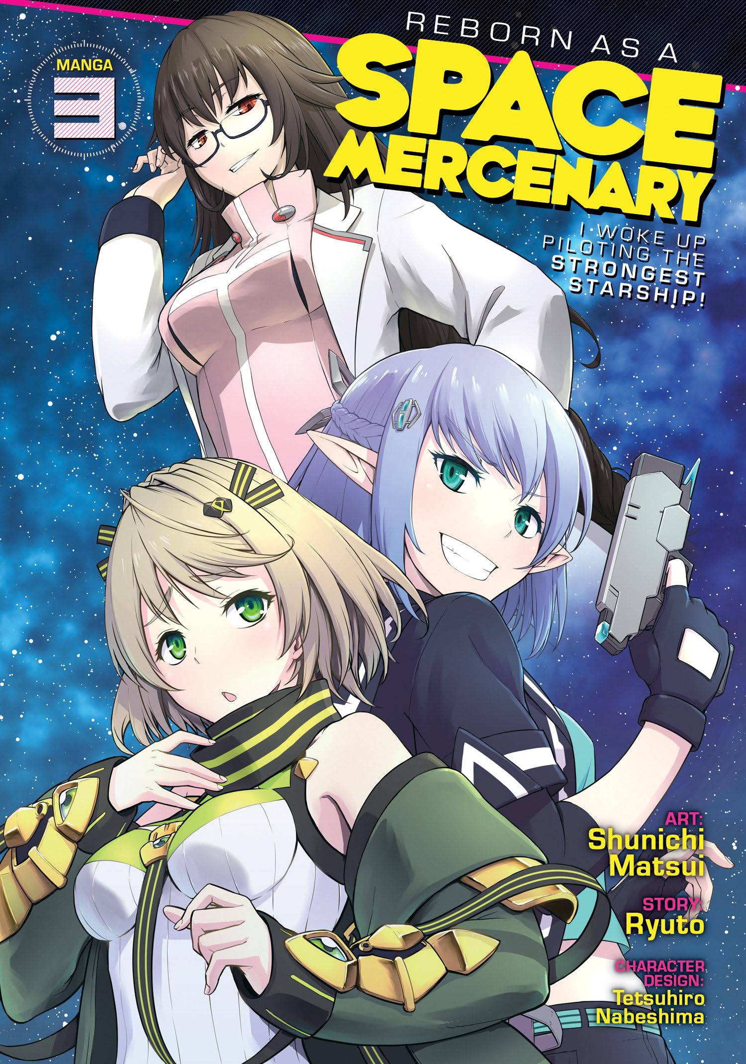 Reborn as a Space Mercenary: I Woke Up Piloting the Strongest Starship! (Manga) Vol. 3 Manga