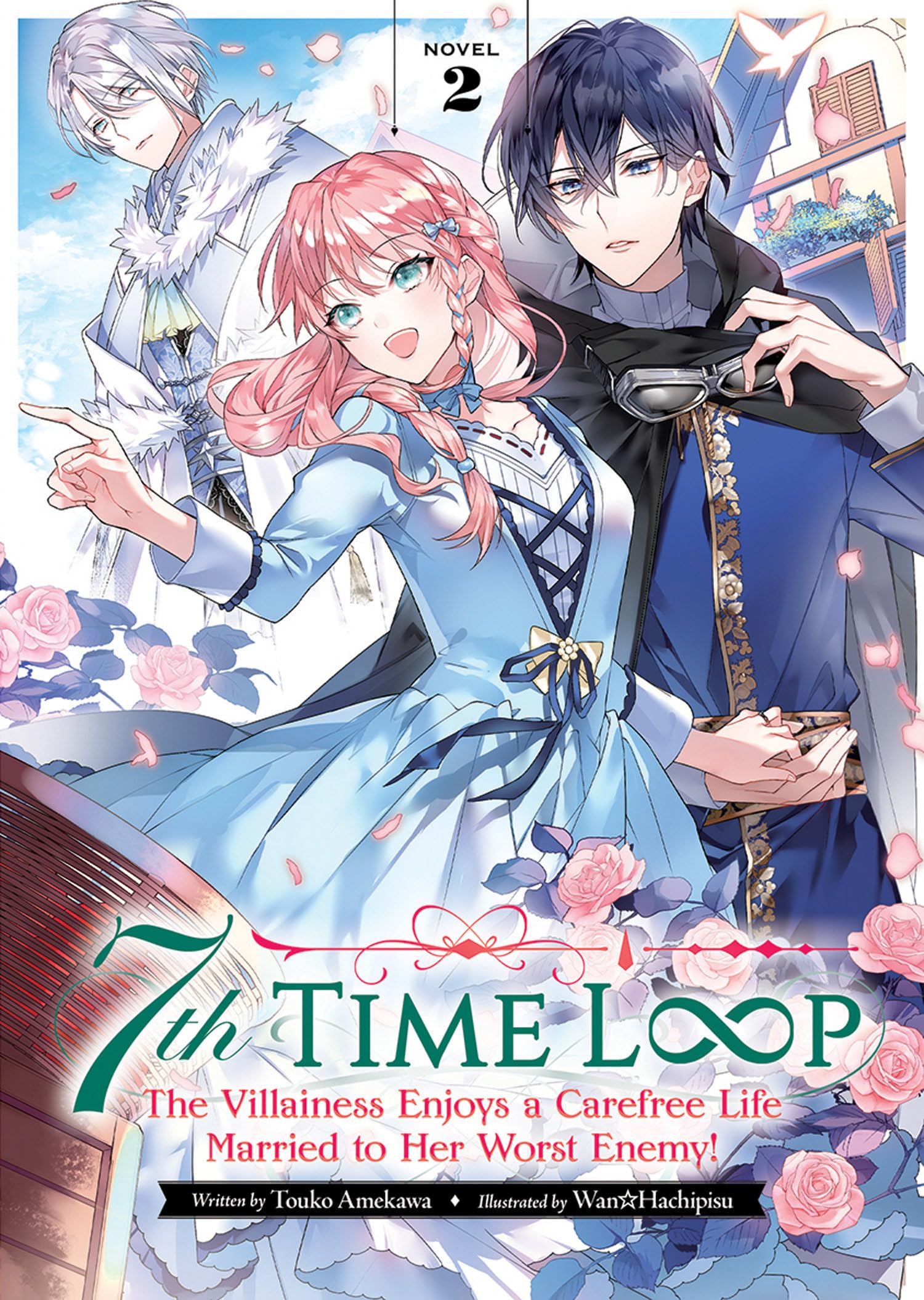 7th Time Loop: The Villainess Enjoys a Carefree Life Married to Her Worst Enemy! (Light Novel) Vol. 2 Historical Fiction