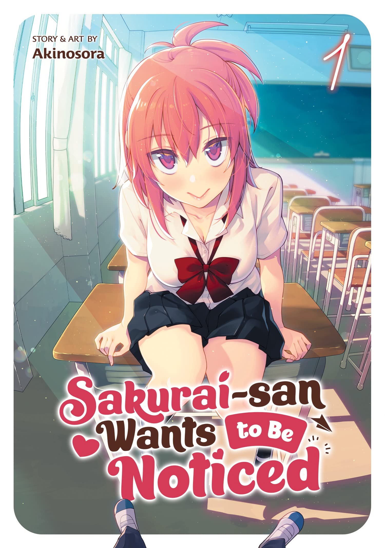 Sakurai-san Wants to Be Noticed Vol. 1 Manga