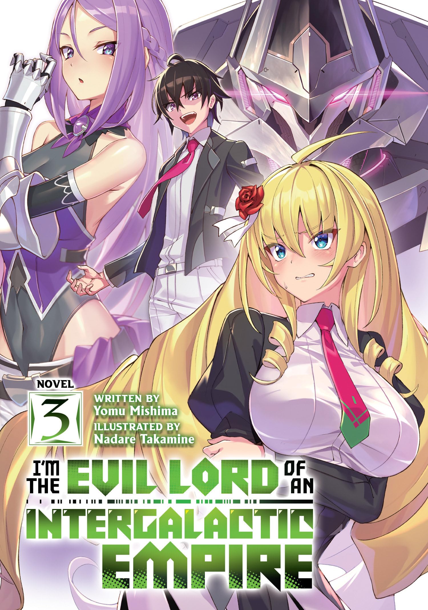 I'm the Evil Lord of an Intergalactic Empire! (Light Novel) Vol. 3 Action & Adventure