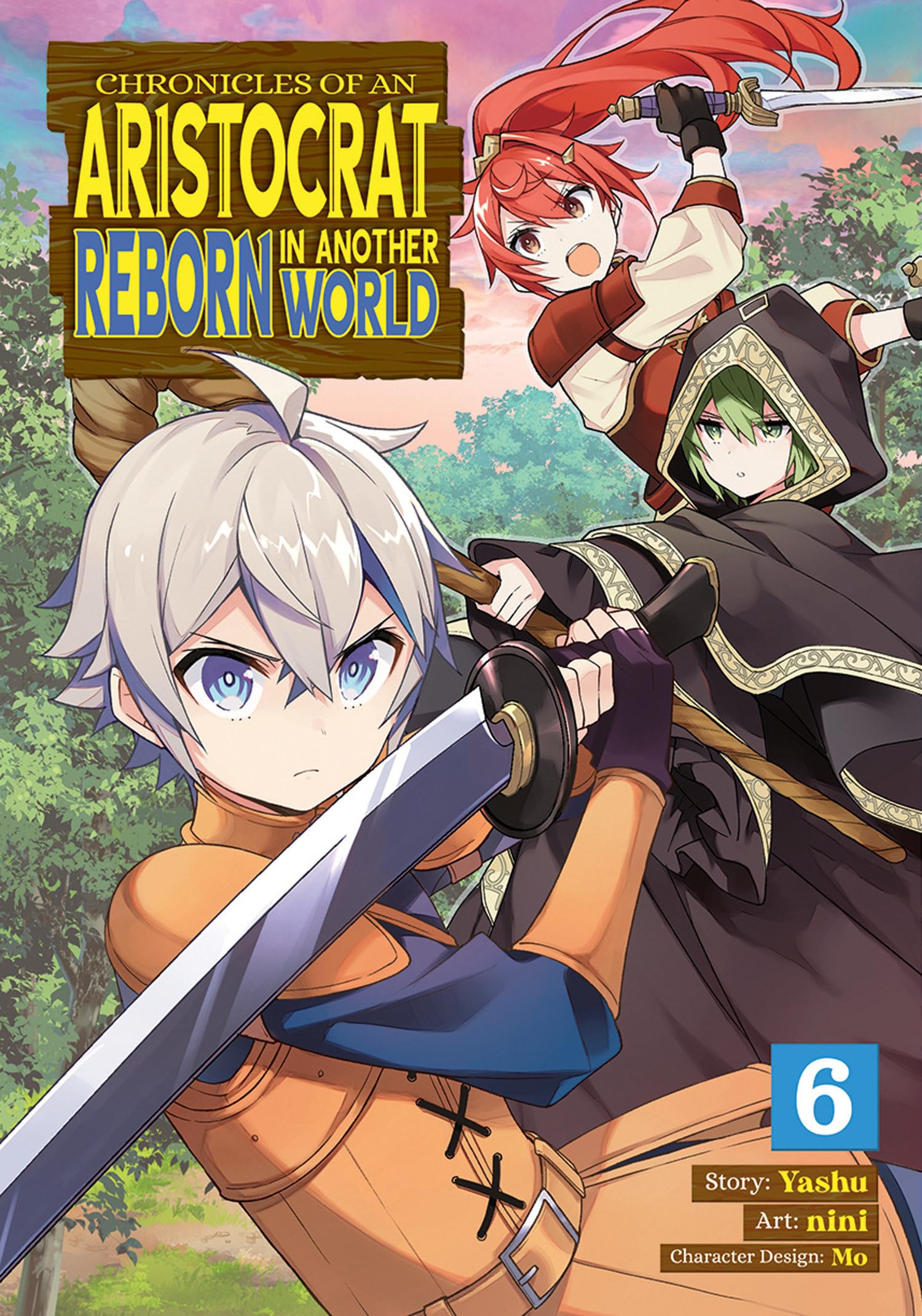 Chronicles of an Aristocrat Reborn in Another World (Manga) Vol. 6 Historical Fiction