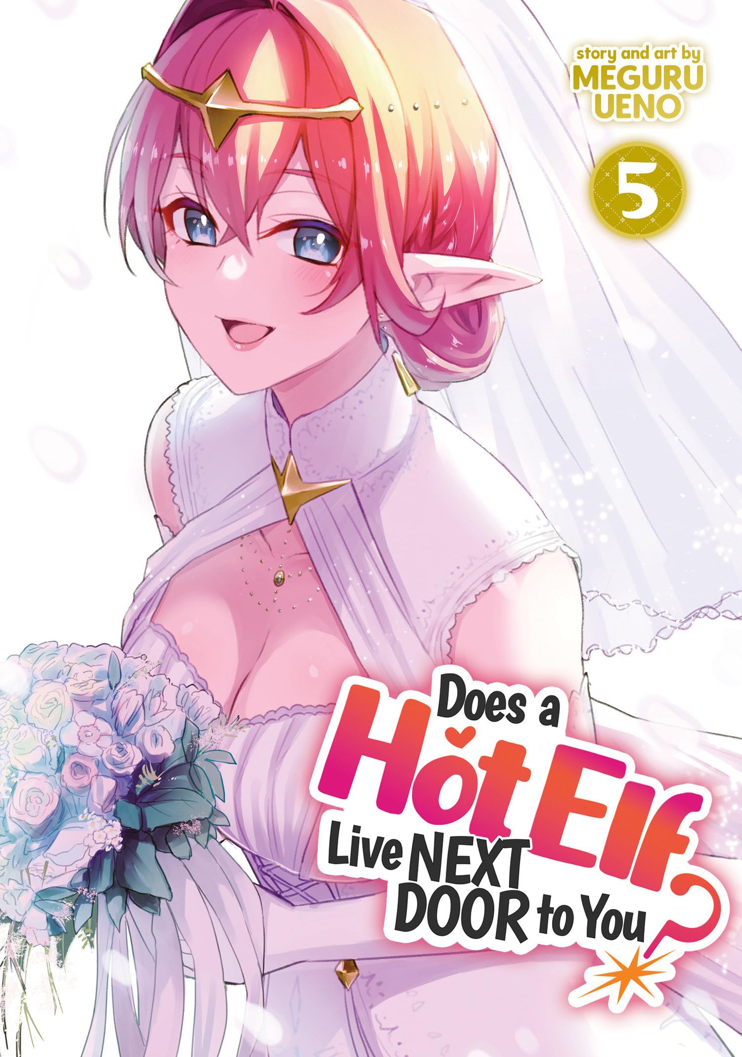 Does a Hot Elf Live Next Door to You? Vol. 5 Manga