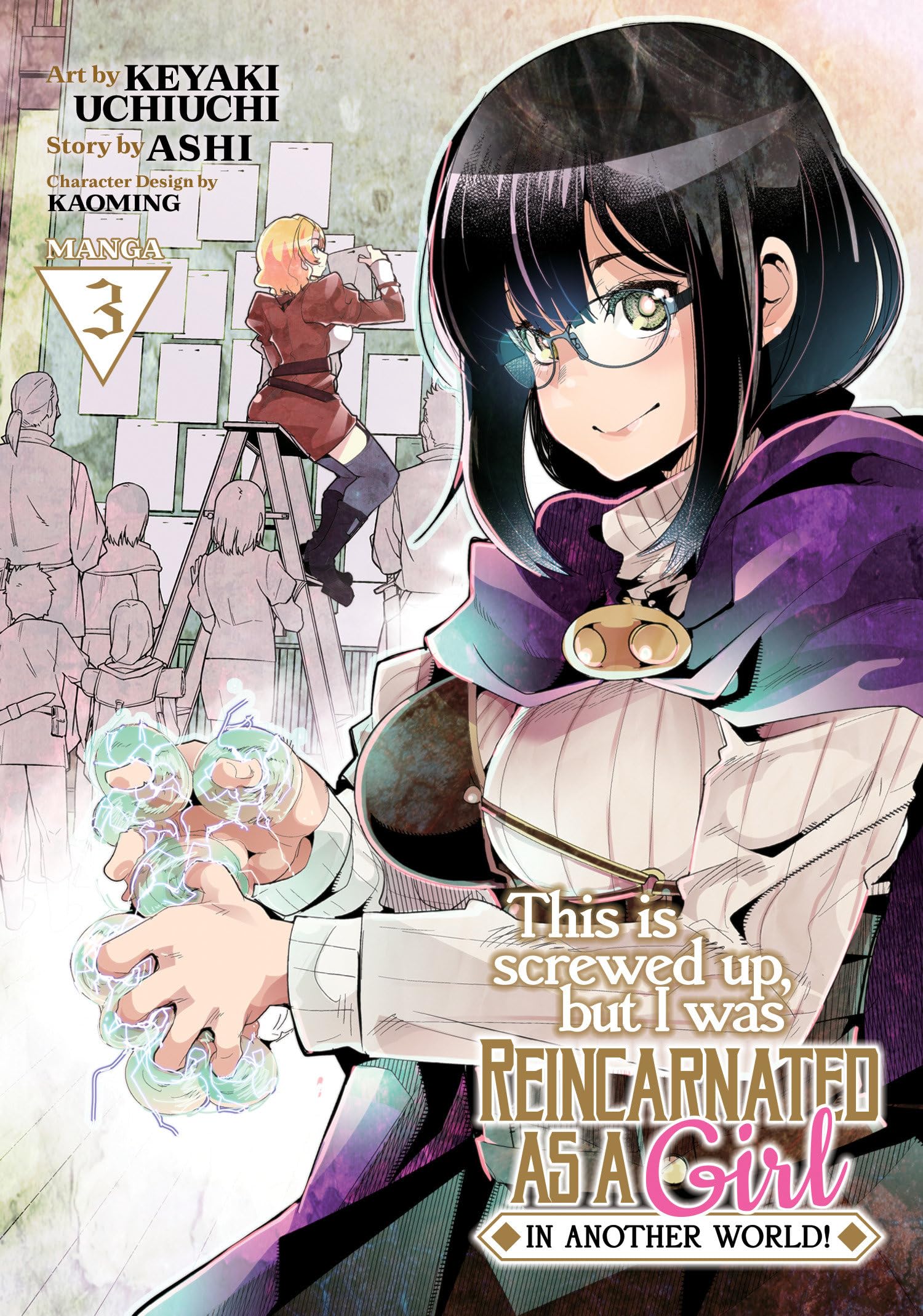 This Is Screwed Up, But I Was Reincarnated as a Girl in Another World! (Manga) Vol. 3 Manga