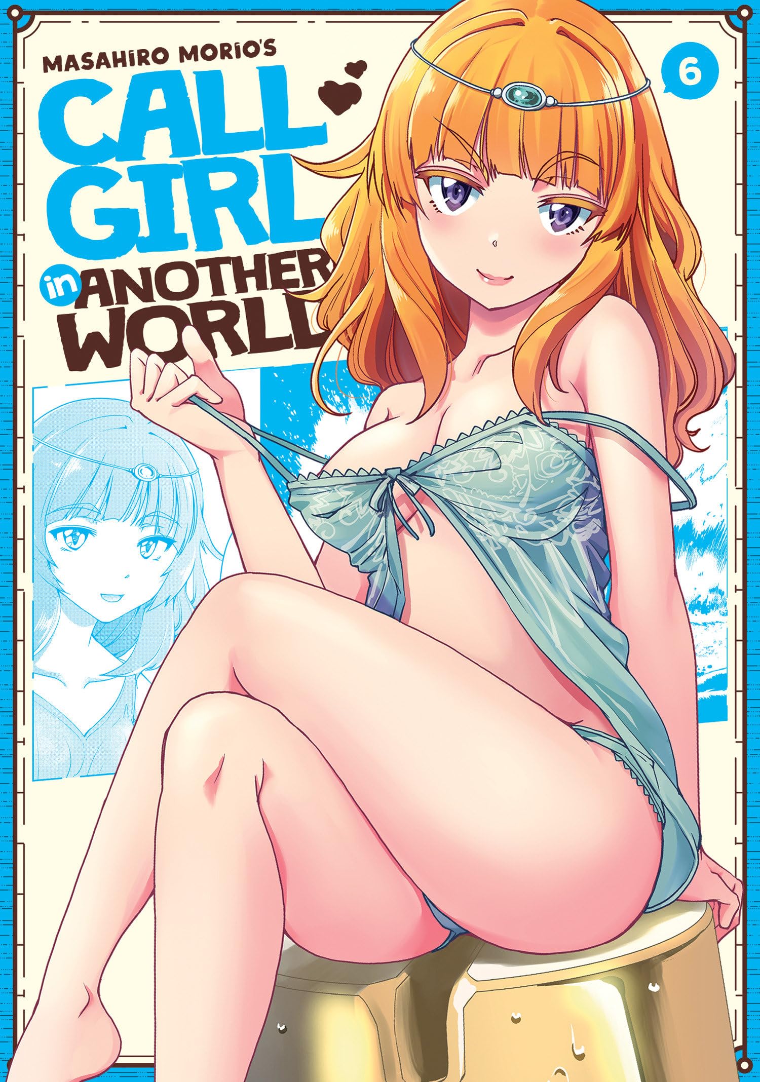 Call Girl in Another World Vol. 6 Manga