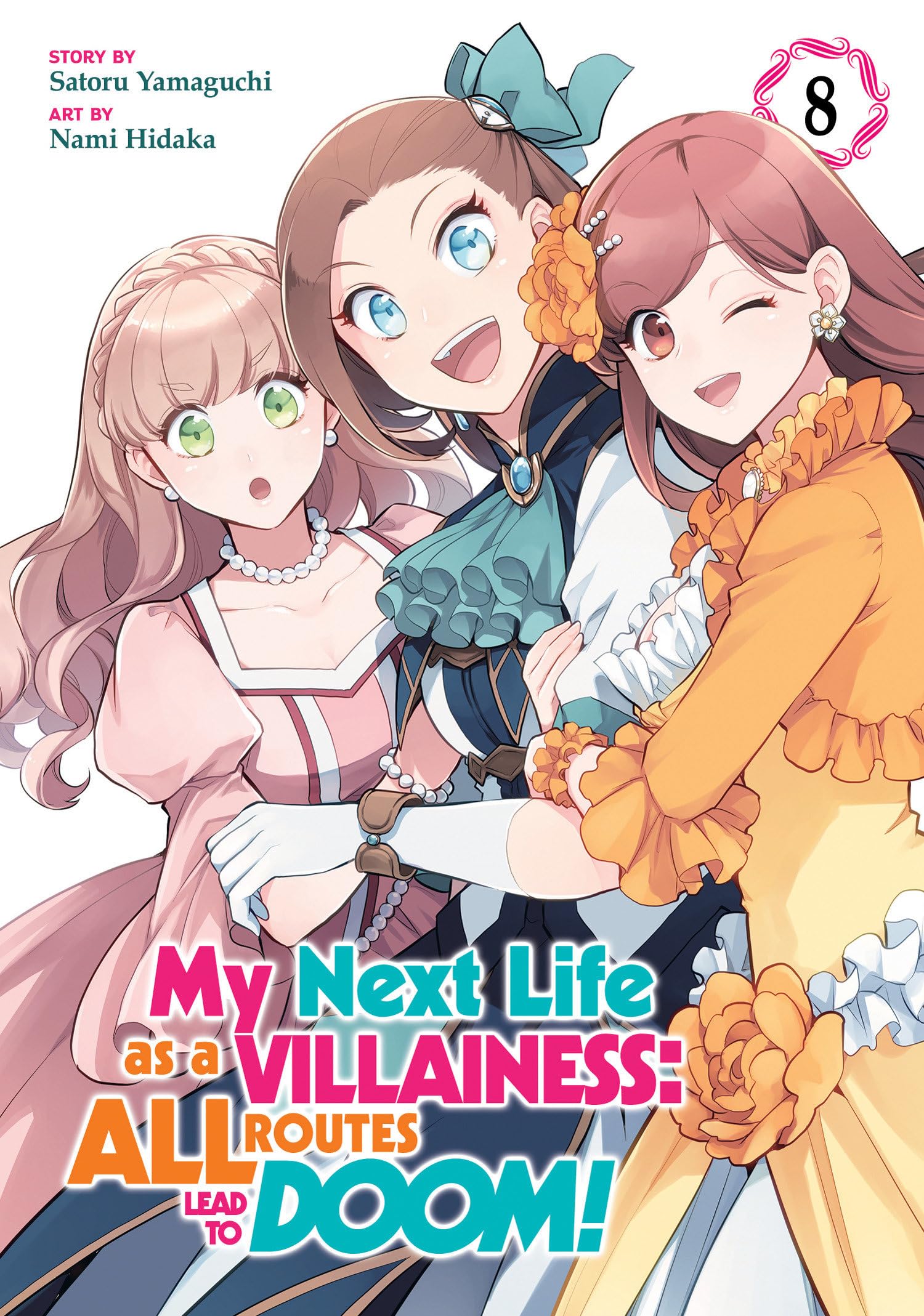 My Next Life as a Villainess: All Routes Lead to Doom! (Manga) Vol. 8 book
