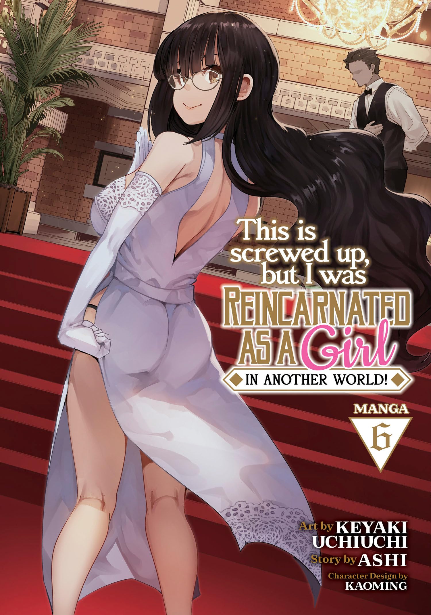 This Is Screwed Up, but I Was Reincarnated as a GIRL in Another World! (Manga) Vol. 6 Action & Adventure
