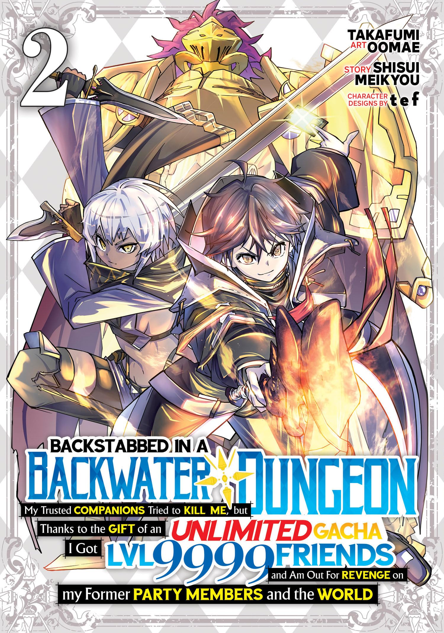 Backstabbed in a Backwater Dungeon: My Party Tried to Kill Me, But Thanks to an Infinite Gacha I Got LVL 9999 Friends and Am Out for Revenge (Manga) Vol. 2 Action & Adventure