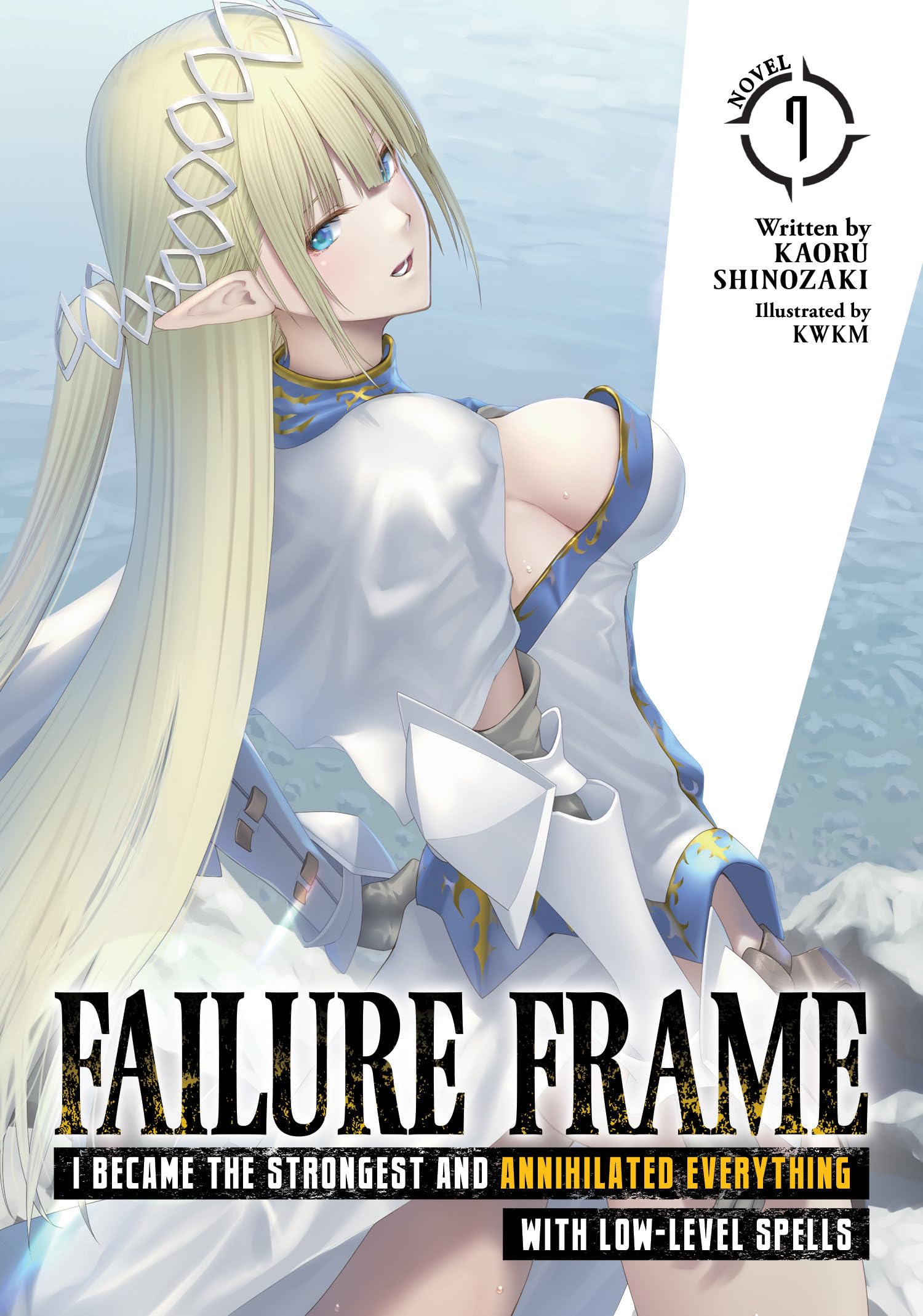 Failure Frame: I Became the Strongest and Annihilated Everything With Low-Level Spells (Light Novel) Vol. 7 Action & Adventure