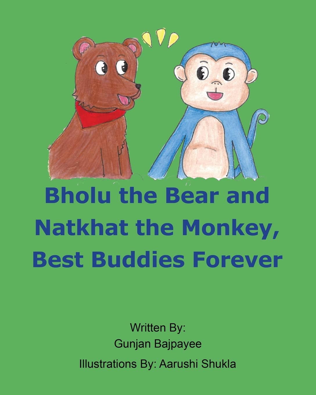Bholu the Bear and Natkhat the Monkey, Best Buddies Forever Novels & Short Stories