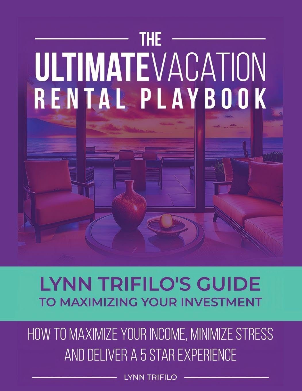 The Ultimate Vacation Rental Playbook Law