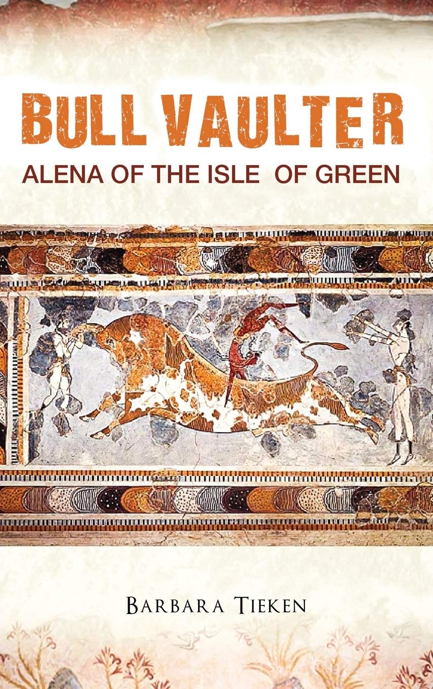 Bull Vaulter: Alena of the Isle of Green Historical Fiction