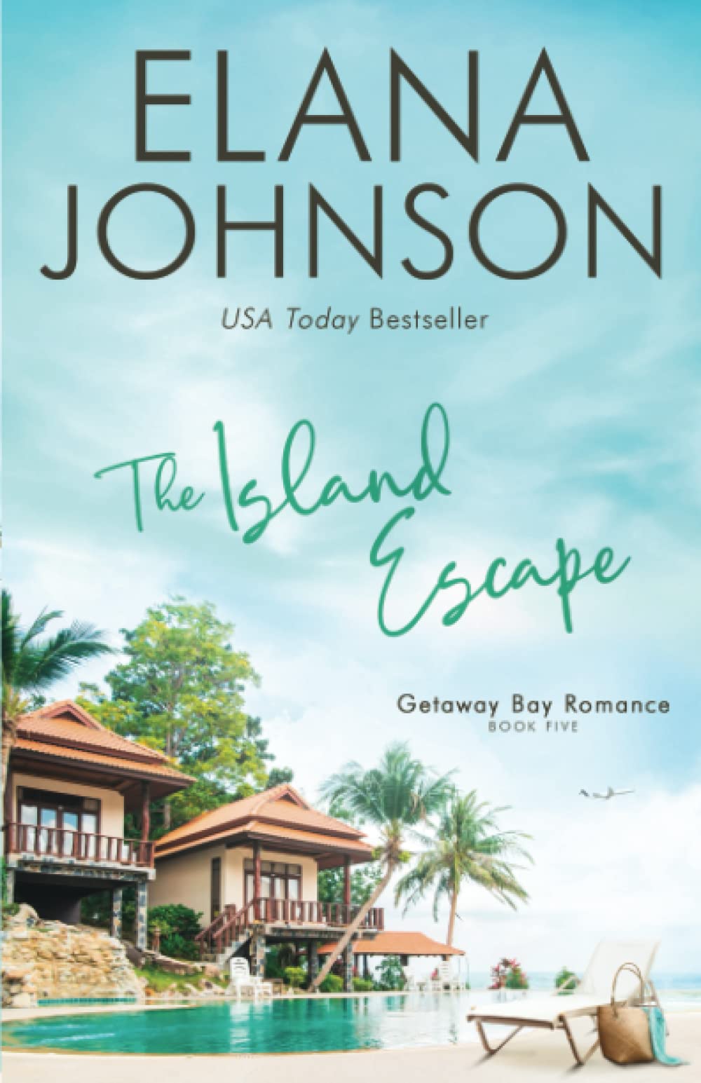 The Island Escape (Getaway Bay® Romance, Band 5) Contemporary literature