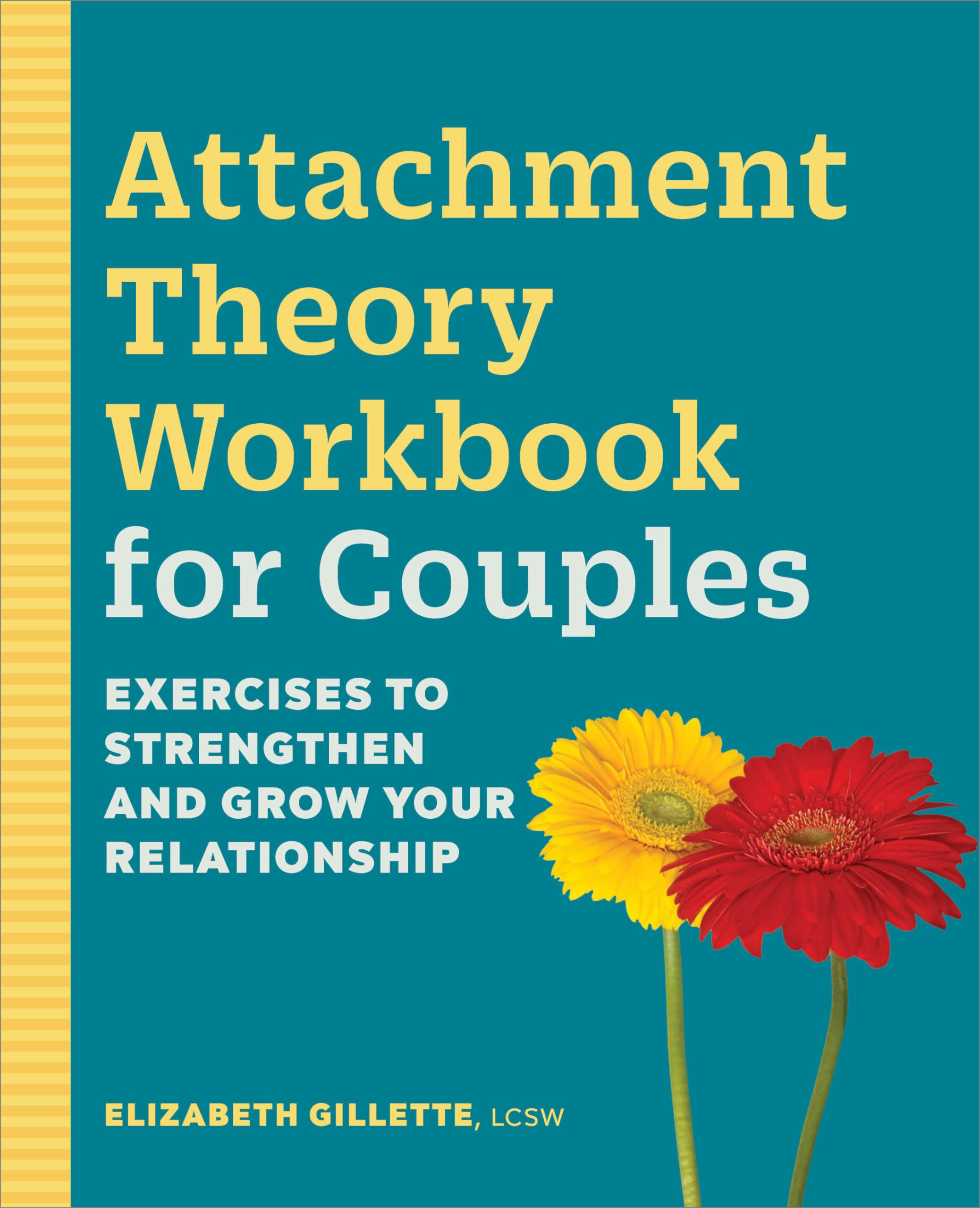 Attachment Theory Workbook for Couples: Exercises to Strengthen and Grow Your Relationship Parents & Children