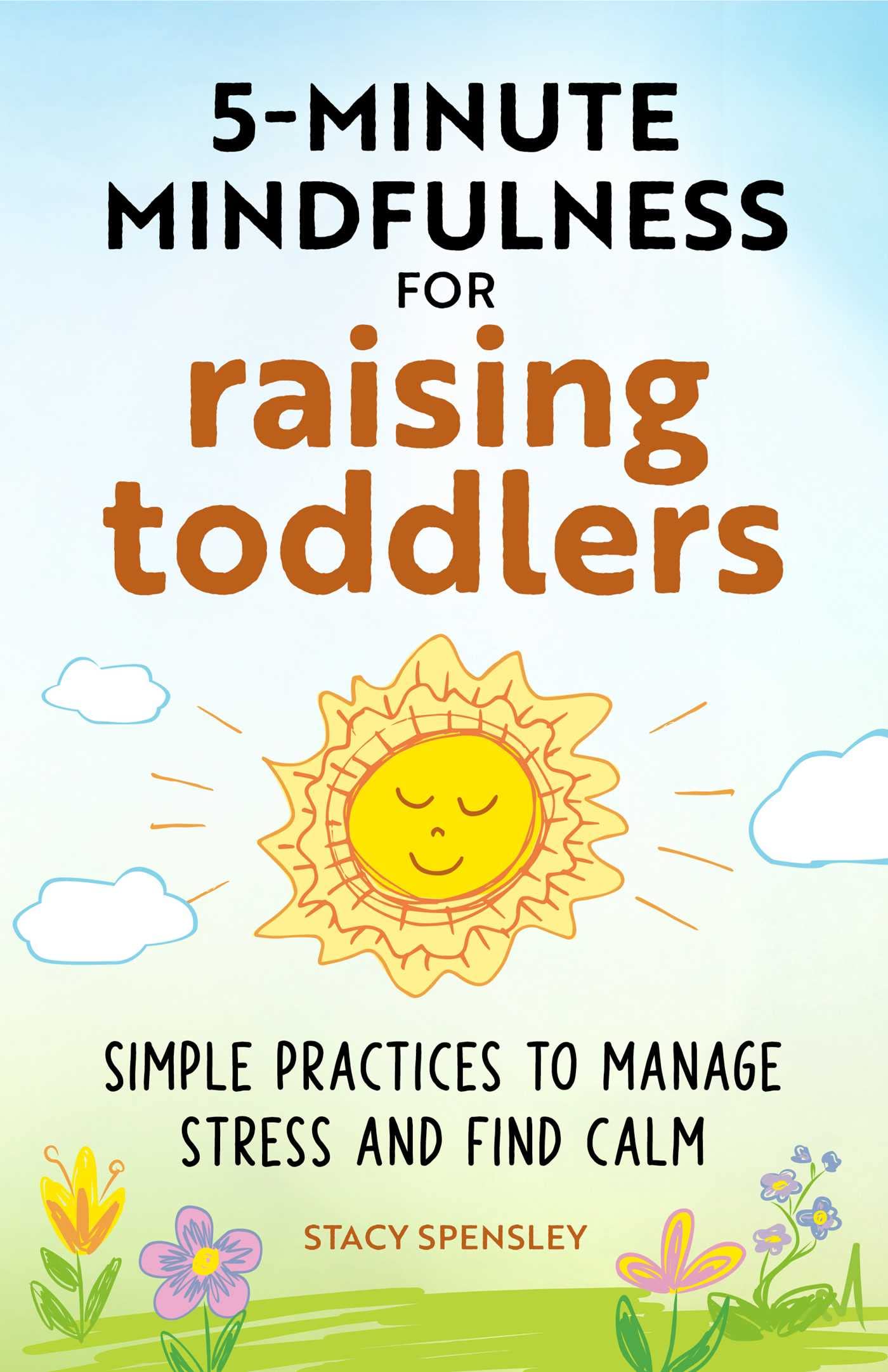 5-Minute Mindfulness for Raising Toddlers Parents & Children