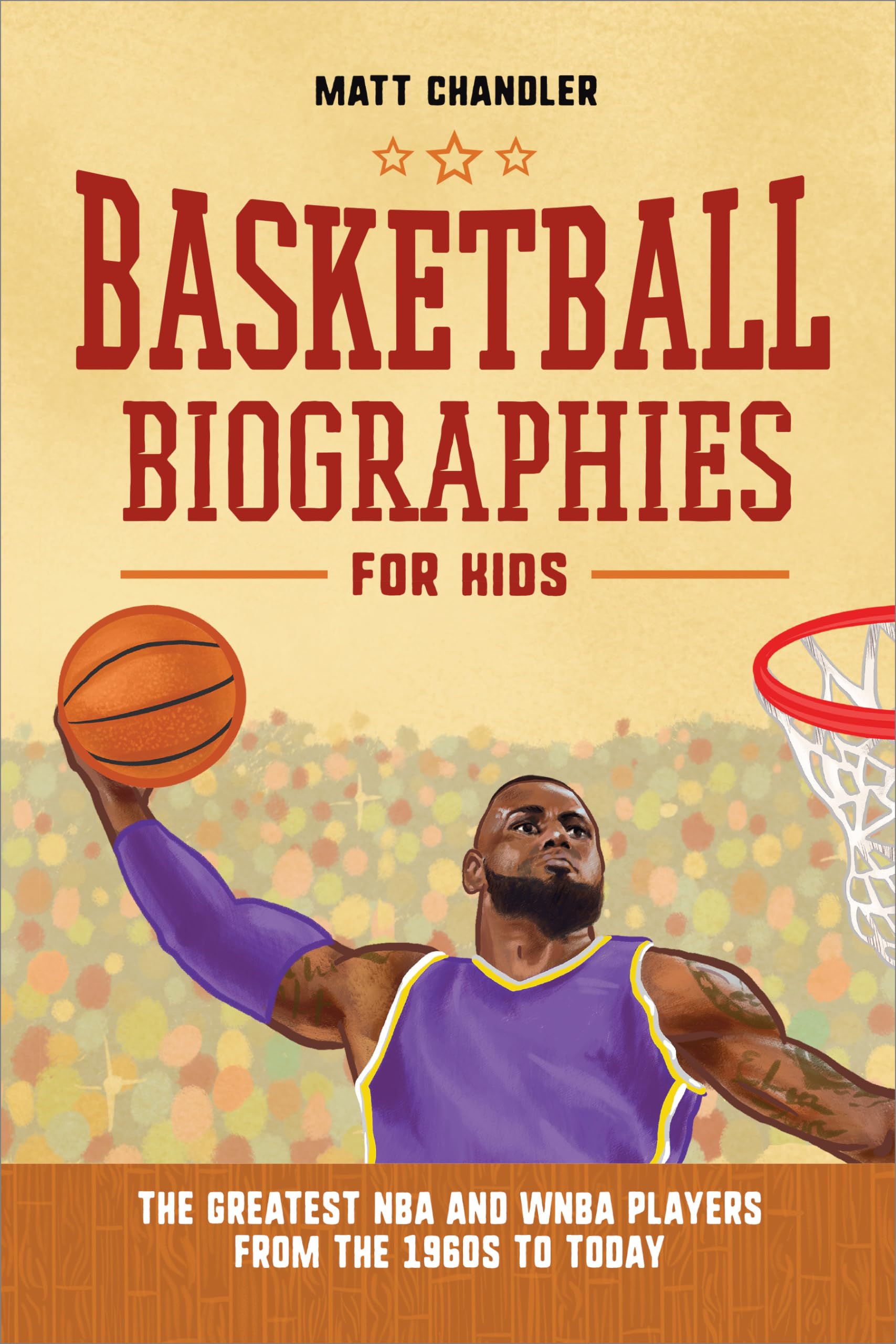 Basketball Biographies for Kids Leisure & Fun