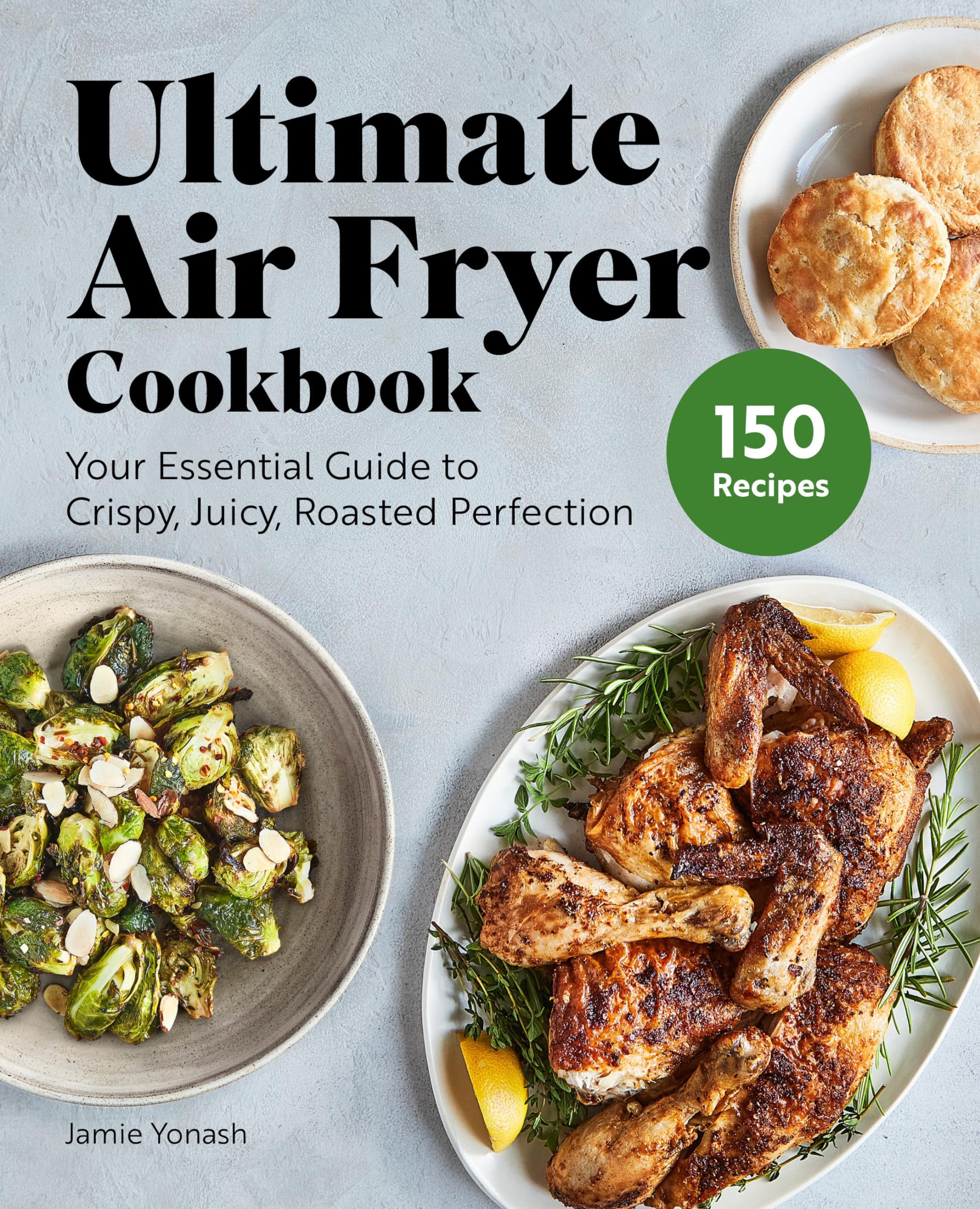 Ultimate Air Fryer Cookbook Leisure, Home & Garden