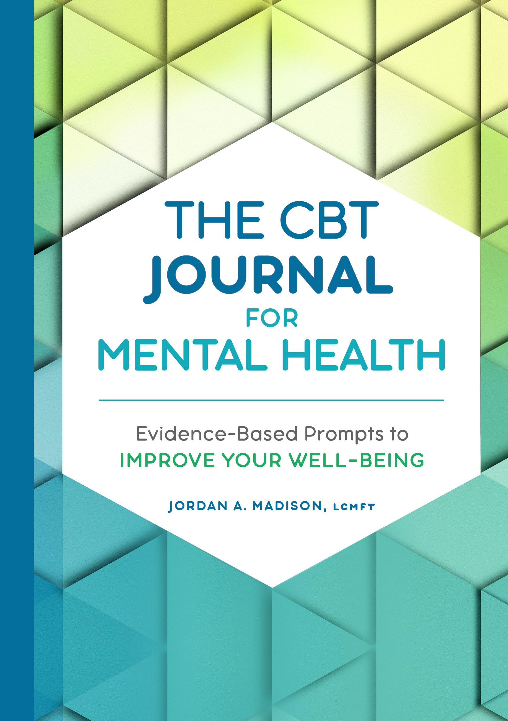 The CBT Journal for Mental Health Leisure, Home & Garden