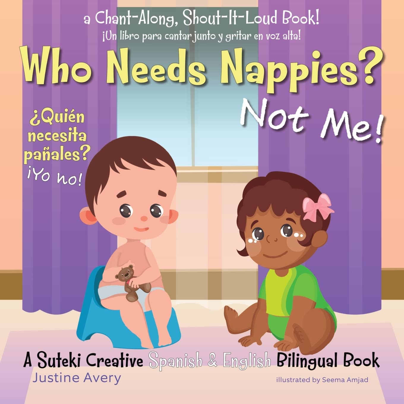 Who Needs Nappies? Not Me! / ¿Quién necesita pañales? ¡Yo no! Non-fiction