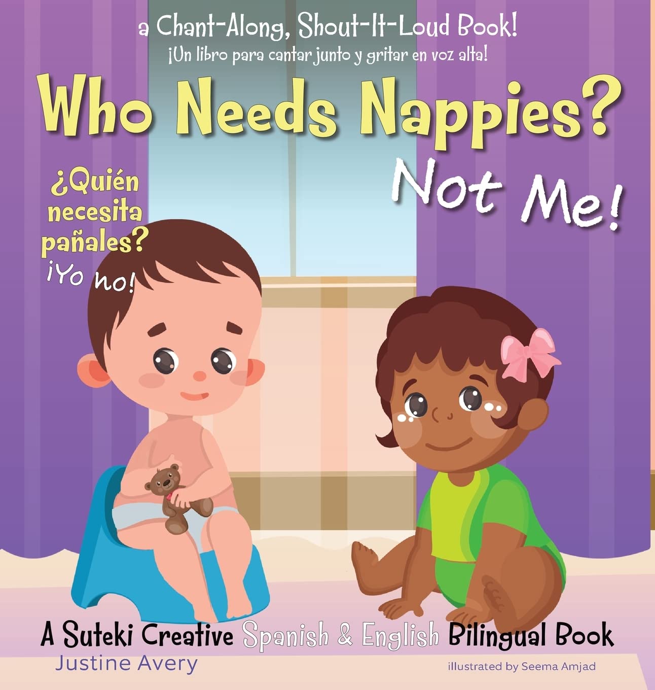 Who Needs Nappies? Not Me! / ¿Quién necesita pañales? ¡Yo no! Non-fiction