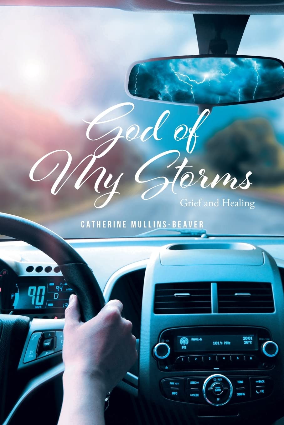God of My Storms: Grief and Healing Death & Mourning